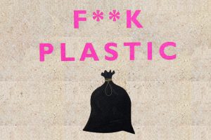 f**k plastic